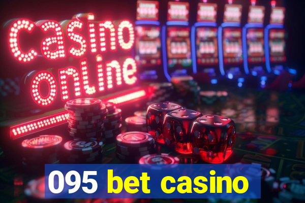 095 bet casino